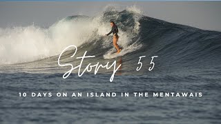 10 Days Surfing and Island Life in the Mentawais Indo (story 55)