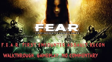 F.E.A.R. First Encounter Assault Recon - Part 7 - [Walkthrough, Gameplay, No Commentary]