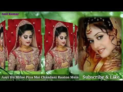 Aayi Hu Milne Piya Main Chandani Raat Mein Wedding Song Videos  Created360p