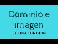 Calcular el Dominio e Imagen de funciones