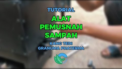 Tutorial Alat Pemusnah Sampah (APS): Solusi Cerdas Mengelola Sampah Secara Mandiri!
