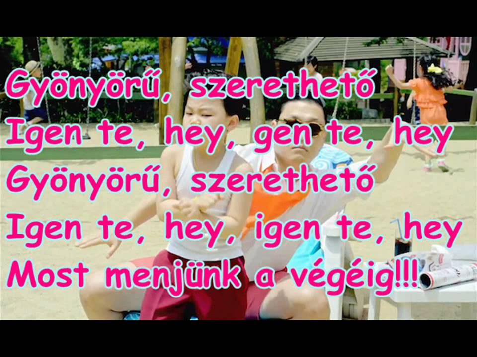 PSY - GANGNAM STYLE (MAGYAR FELIRAT/HUNGARIAN SUBTITLE)