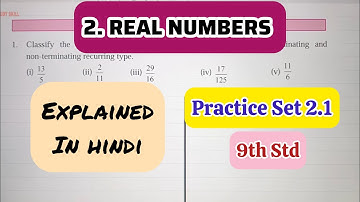 9th Std - Maths 1 - Chapter 2 Real Numbers Practice Set 2.1 solved and explained in hindi - Algebra