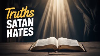 7 powerful truths Jesus taught that satan hates - you need to know!