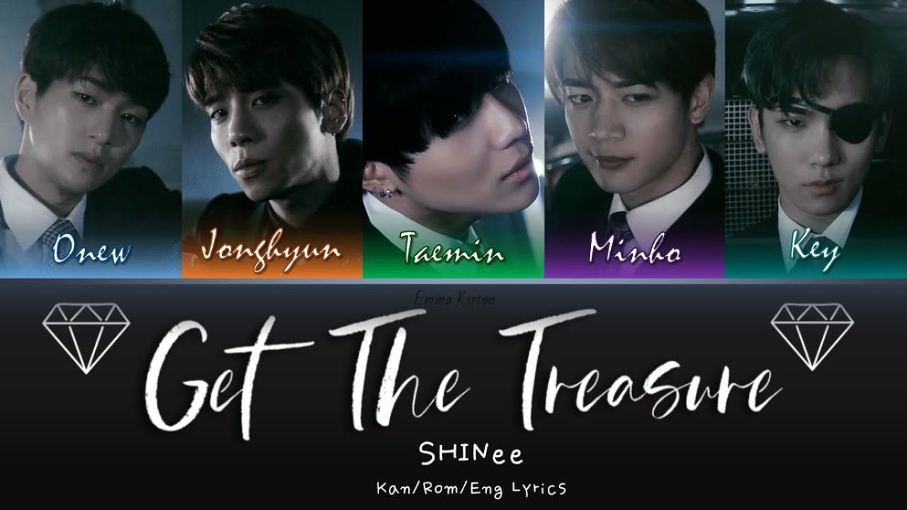 Shinee 샤이니 シャイニー Get The Treasure Kan Rom Eng Lyrics 가사 歌詞 Youtube