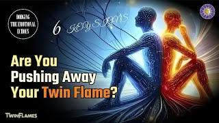 3 Key Signs That You Are Energetically Blocking Your Twin Flame 🔥
