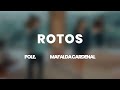 Pole., mafalda cardenal - Rotos (Letra/Lyrics)