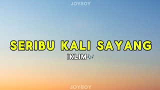 Seribu Kali Sayang - Iklim (lirycs)🎶