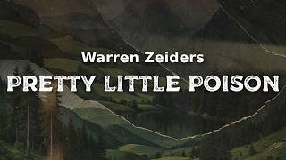 Warren Zeiders - Pretty Little Poison (lyrics)