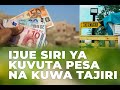 IJUE SIRI YA KUVUTA PESA NA KUWA TAJIRI 