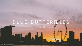 JHIN - blue butterflies (lyrics)
