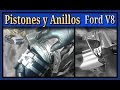 PISTONES Y ANILLOS, Ford V8, Ajuste de Motor