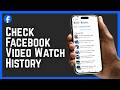 How To Check Facebook Video Watch History 2026 - Step By Step