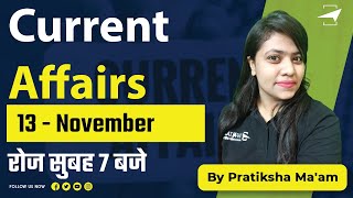 Current Affairs | 13 November 2021 | By Pratiksha Ma