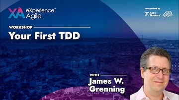 WORKSHOP - James W. Grenning - Your First TDD