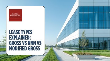 Understanding Lease Types - Gross Lease vs  Net Vs Modified Gross