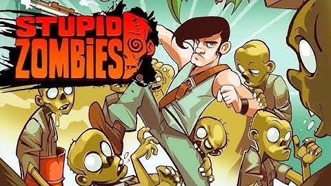 Stupid Zombies |RB Games|