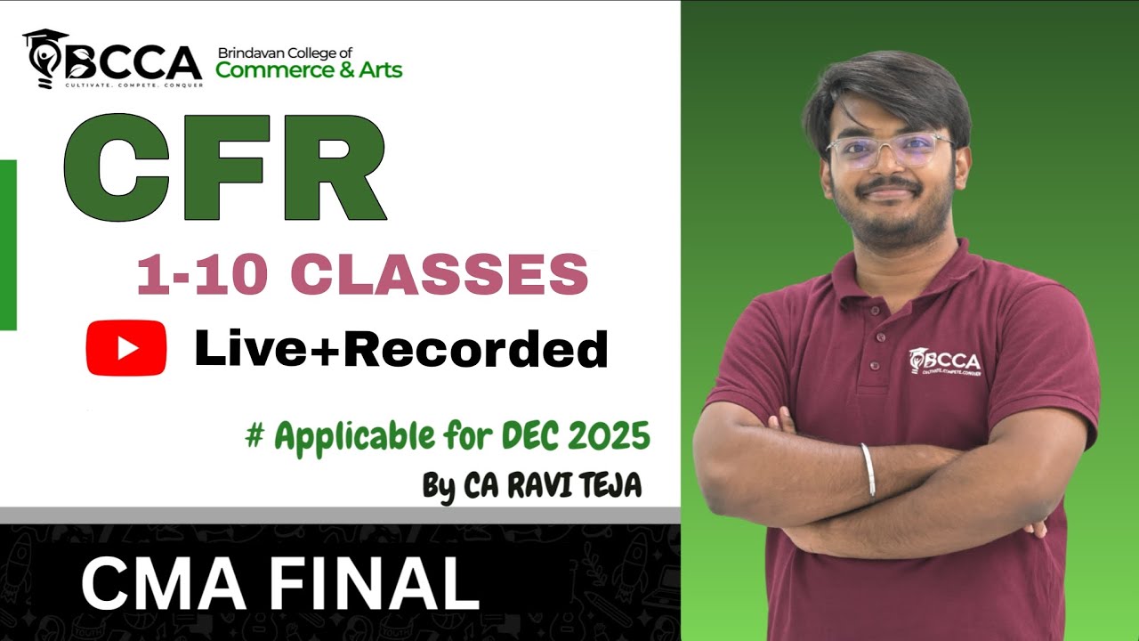 CMA FINAL | CFR | 100%ENGLISH | 1 TO 10 CLASSES | BY CA RAVI TEJA SIR | DEC 2025 & JUNE 2026|