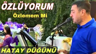 Özlüyorum Özlemem Mi // Sinan Topaloğlu Hatay Düğünü