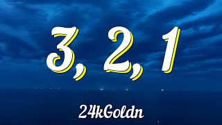 24kGoldn - 3, 2, 1 (Lyrics)