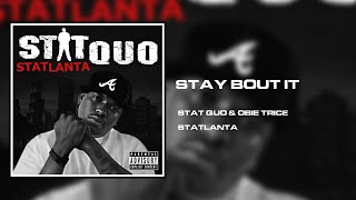 Stat Quo & Obie Trice - Stay Bout It REDONE
