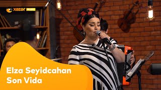 Elza Seyidcahan - Son Vida Resimi