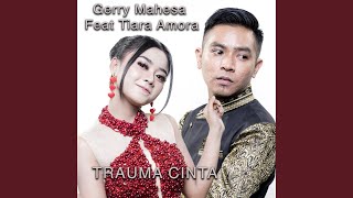 Trauma Cinta (feat. Tiara Amora)