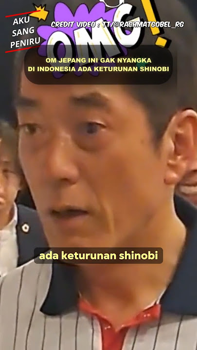 DILUAR DUGAAN !! Orang Jepang Ini Kaget Ternyata Indonesia Punya Keturunan SHINOBI Jepang