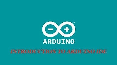 Introduction To Arduino IDE