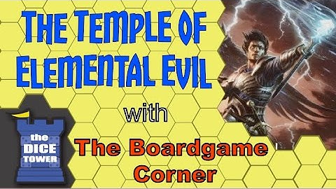 Temple of Elemental Evil Review - with BoardGameCorner