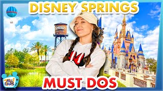 20 Things You MUST DO in Disney Springs