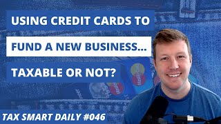 If I Fund a Start-Up With Debt, Is it Taxable? [Tax Smart Daily 046]