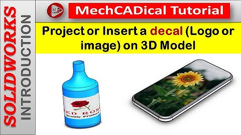How to Project or Insert a Decal (Logo or image) on 3D Model in SolidWorks