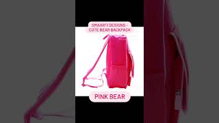 SmaArti Designs - Cute Bear Backpack (Pink Bear)
