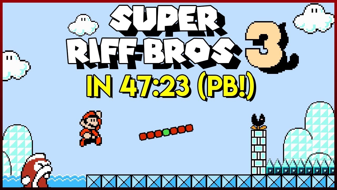 Super Riff Bros. 3 in 47:23 - YouTube