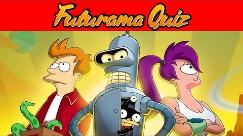 Guess the Character: Futurama Edition 🤖🚀