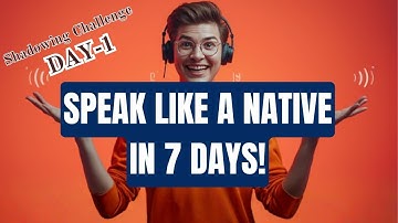 Day 1: Master Native English Fast | Daily Shadowing Practice for Fluency & Accent Training