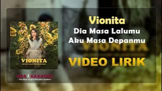 Vionita - Dia Masa Lalumu, Aku Masa Depanmu Lirik