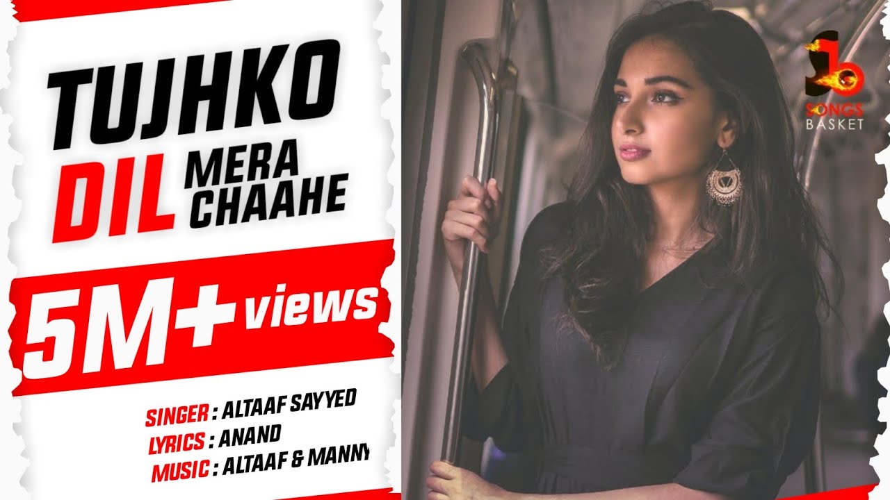 Tujhko Dil Ye Mera Chaahe  Romantic Track  Songs Basket  Altaaf Sayyed  Anand