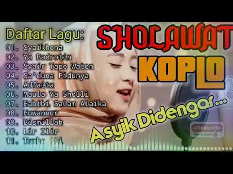 SHOLAWAT NABI koplo pilihan terbaik 2021