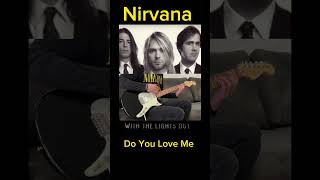 Nirvana do You Love Me Cover KISS #shortvideo #shorts #shortsvideo