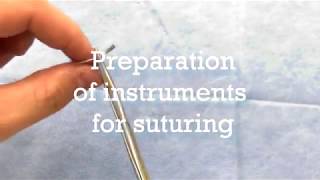 Preparation of instruments for suturing