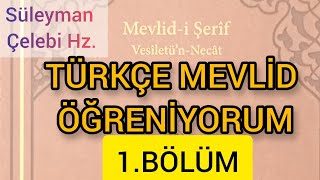 Türkçe Mevlit / Türkçe Mevlit Öğreniyorum / Vesilet'ün Necât / Türkçe Mevlid