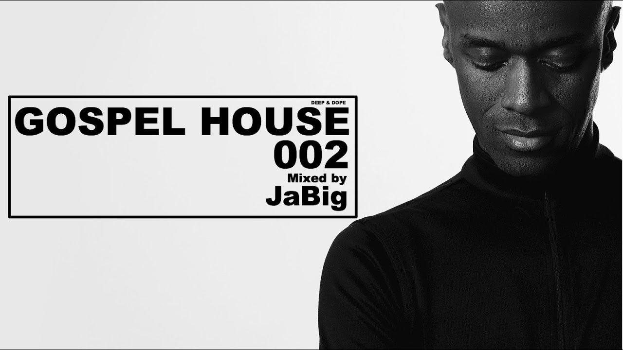 Gospel House Music Mix by DJ JaBig Praise and Worship Songs Christian Spiritual Playlist