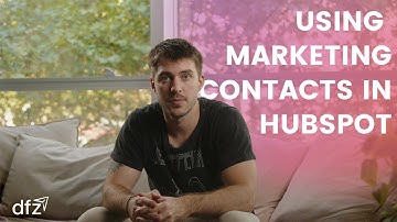Key Steps to Managing Marketing Contacts in HubSpot
