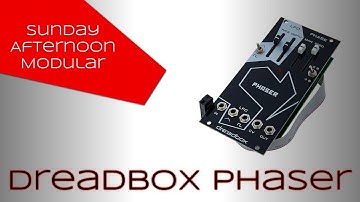 Dreadbox Phaser Introduction