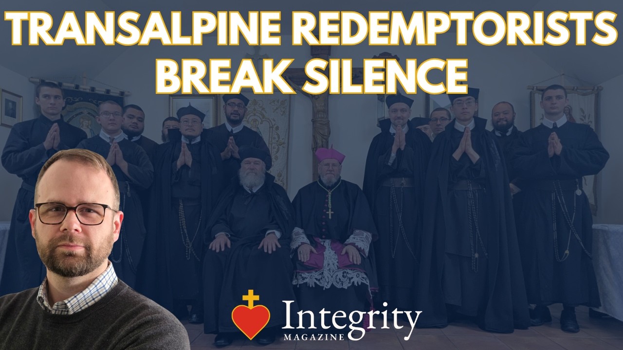 Transalpine Redemptorists Break Silence After Consecration of Bishop Michael Mary — Part I