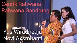 Tembang Sunda Cianjuran " Ceurik Rahwana - Rahwana Gandrung " Yus Wiradiredja & Novi Aksmiranti