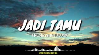 Fresly Nikijuluw - JADI TAMU (VIDEO LIRIK) || LAGU TIMUR TERBARU 2021