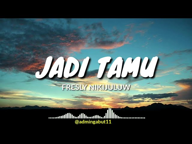 Fresly Nikijuluw - JADI TAMU (VIDEO LIRIK) || LAGU TIMUR TERBARU 2021 class=